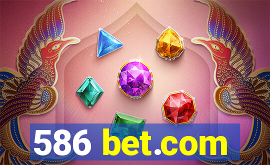 586 bet.com